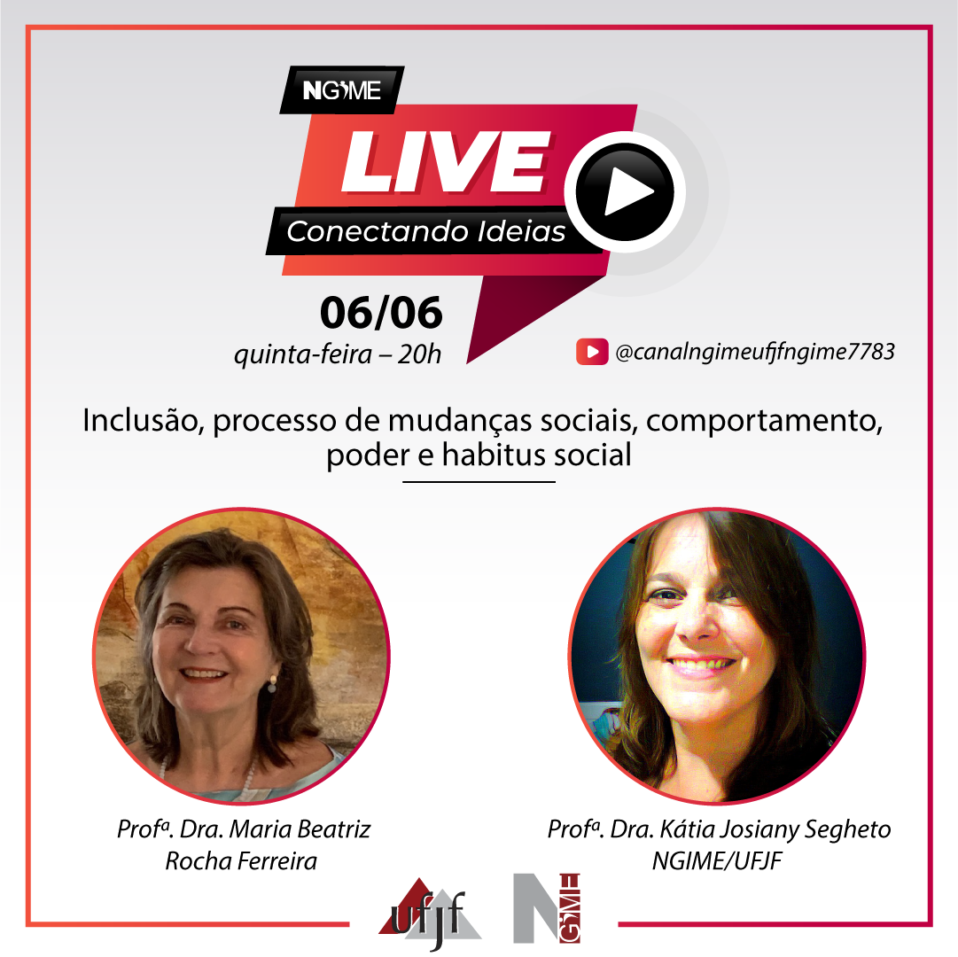 Leia mais sobre o artigo Live com o tema “Inclusão, processo de mudanças sociais, comportamento, poder e habitus social”