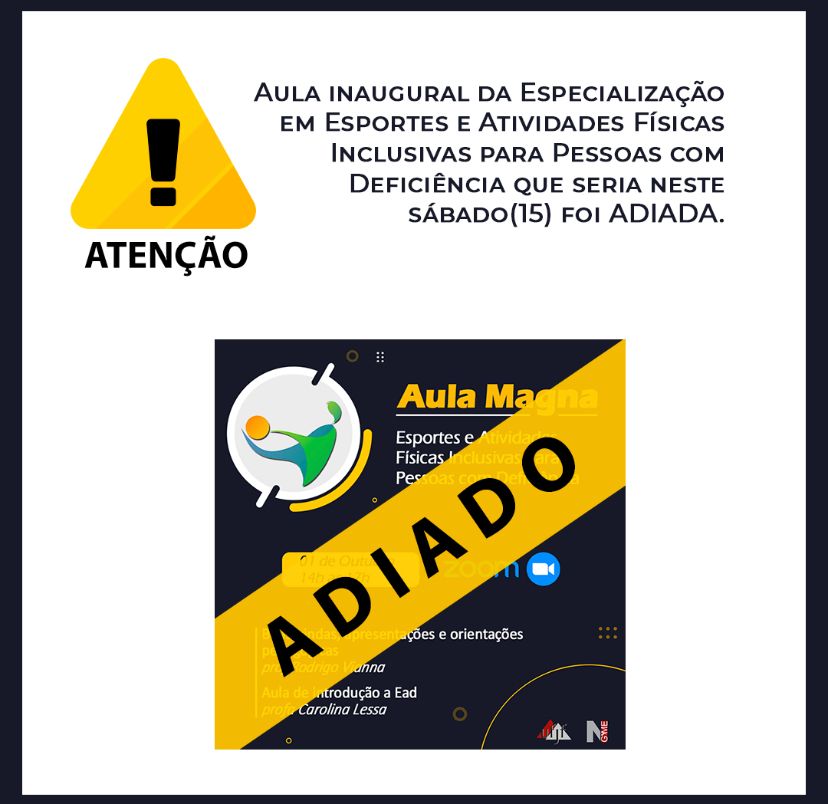 Leia mais sobre o artigo Aula inaugural do curso da Esp. em Esportes e Atividades Físicas Inclusivas para Pessoas com deficiência é adiada. Mais informações aqui!
