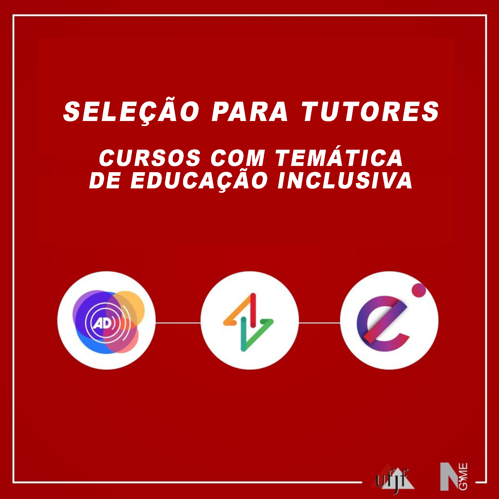 Leia mais sobre o artigo VAGAS PARA TUTORES – CURSOS NA TEMÁTICA INCLUSIVA (EDITAL Nº02/2024)
