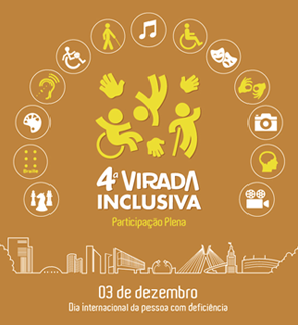 Leia mais sobre o artigo 4ª Virada Inclusiva comemora Dia Internacional da Pessoa com Deficiência